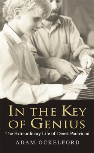 In the Key of Genius: The Extraordinary Life of Derek