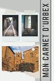 MON CARNET D’URBEX: Journal idéal pour le Suivi de Vos Sorties des lieux urbains construits et abandonnés| Carnet parfait pour les urbexeurs de 121 ... et explorations| Format: 6x9 pouces