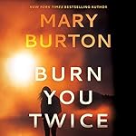 Cover of Burn You Twice