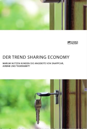 Der Trend Sharing Economy. Warum nutzen Kunden die Angebote von