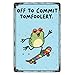Funny Frog Wall Decor for Teens and Frog Lovers – Off to Commit Tomfoolery Metal Sign for Bedroom, Dorm, Game Room or Garage – Whimsical Animal Tin Sign with Skateboarding Frog – Playful Retro Vibe 8x12 Inch