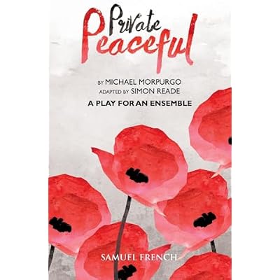 Private Peaceful - A Play for an Ensemble