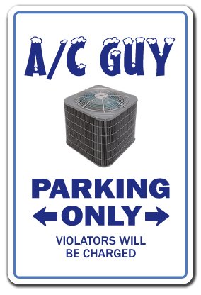 A/C Guy Sign air Conditioning Parking Signs ac HVAC | Indoor/Outdoor | 12" Tall