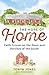 The Hope of Home: Faith Grown on the Pews and Porches of the South