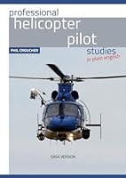 Professional Helicopter Pilot Studies (EASA Edition): Part 1 B091F75KBZ Book Cover