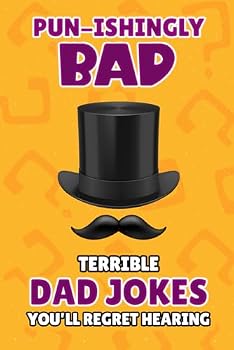 Paperback Punishingly Bad Terrible Dad Jokes You'll Regret Hearing Book