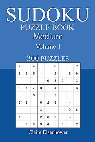 300 Medium Sudoku Puzzle Book: Volume 1