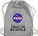 Shirtracer Schulkind Einschulung und Schulanfang - Vor der Nasa muss ich erst einmal zur Schule schwarz - Unisize - Hellgrau - schule beutel - WM110 - Turnbeutel und Stoffbeutel aus Baumwolle