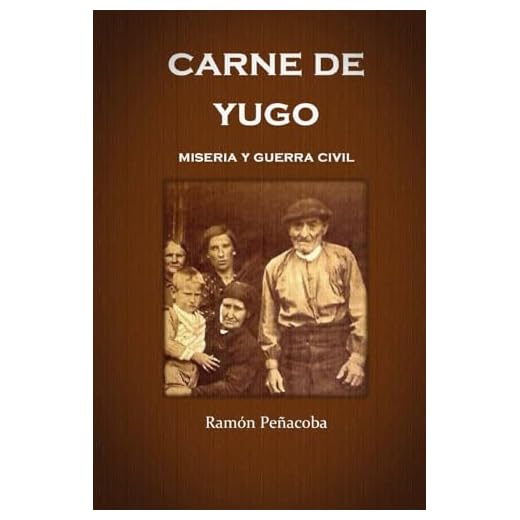 carne de yugo: guerra civil y miseria