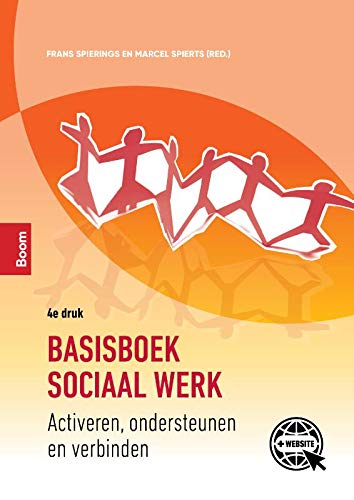 Basisboek sociaal werk: Activeren, ondersteunen en verbinden