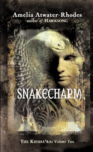 Snakecharm (Kiesha'ra) Vol. 2