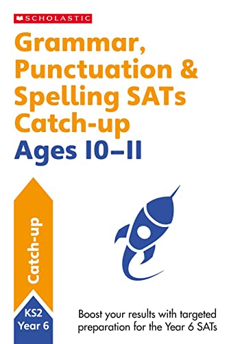 Grammar, Punctuation and Spelling Workbook (Year 6) (National Curriculum SATs Booster Programme)