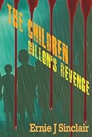 The Children (book 9): Dillon's Revenge 1957757337 Book Cover