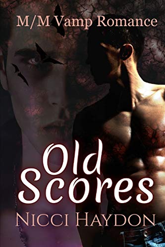 Old Scores (M/M Vamp Romance)