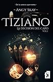  Tiziano: La decisión del Capo: La decisión del Capo (Tiziano (Secundario de la serie Diamante Rojo))