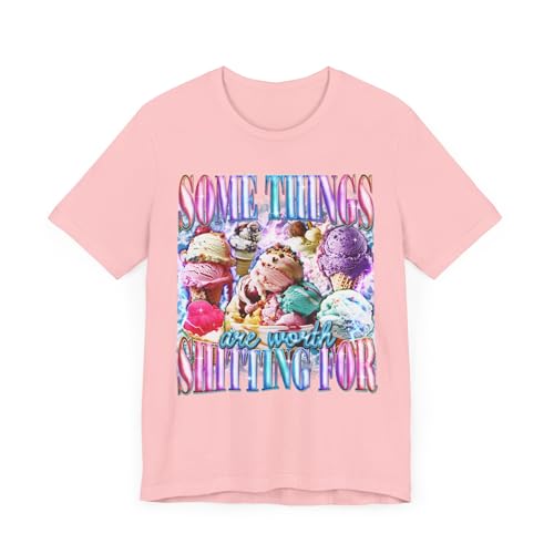 T-shirt « Some Things are Worth Shitting for » rose 3XL, le manifeste des amoureux de glaces