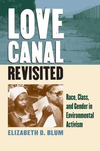 Love Canal Revisited: Race, Class, and Gender in...