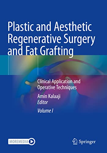 Plastic and Aesthetic Regenerative Surgery and Fat Grafting: Clinical Application and Operative Techniques