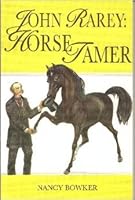 John Rarey-Horse Tamer 0851316638 Book Cover