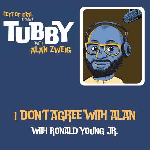 Couverture de I Don't Agree With Alan with Ronald Young Jr.