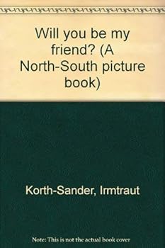 Hardcover Will you be my friend? (A North-South picture book) Book