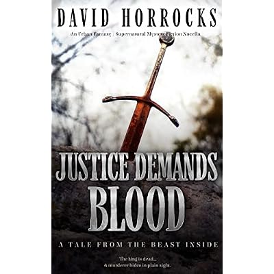 Justice Demands Blood: A Tale from the Beast Inside