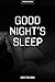Good Night's Sleep