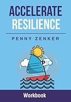 Accelerate Resilience Workbook 1798165759 Book Cover