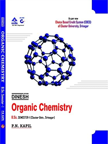 Buy Dinesh Organic Chemistry B.Sc., Semester- I, (Cluster University of ...
