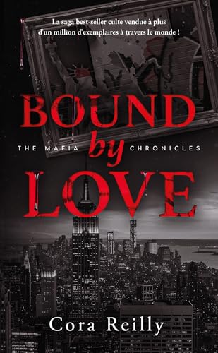 Bound by Love - The Mafia Chronicles, T6 (Edition Française)