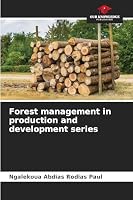Forest management in production and development series 6206829804 Book Cover