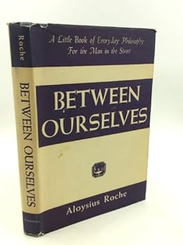 Hardcover Between Ourselves [Unknown] Book
