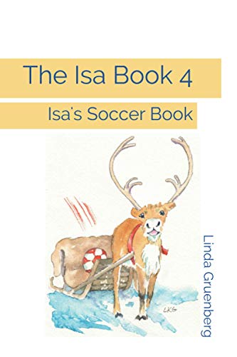 The Isa Book 4: Isa's Soccer Book (Learn to Read)