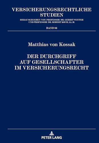  Der Durchgriff auf Gesellschafter im Versicherungsrecht: Eine Rechtsvergleichende Untersuchung Des Gesellschafts Und Versicherungsrechts in Deutschland Und Den USA: 86