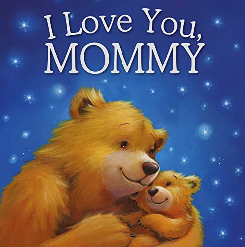 Image of I Love You, Mommy: Padded Storybook