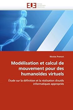 Paperback Modélisation Et Calcul de Mouvement Pour Des Humanoïdes Virtuels [French] Book
