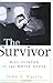 The Survivor: Bill Clinton in the White House