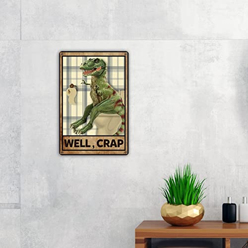 Funny Bathroom Quote Dinosaur Metal Tin Sign Wall Art decor T Rex Dinosaur Sign for Home Bath Room Decor Gifts