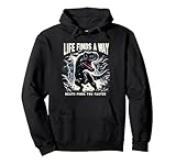 Life Finds A Way Death Finds You Faster Dinosaur