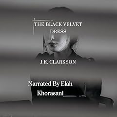 The Black Velvet Dress Audiolibro Por J.E. Clarkson arte de portada