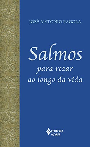 Salmos para rezar ao longo da vida: