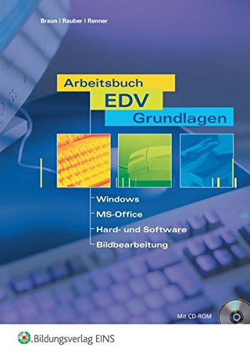 Arbeitsbuch EDV-Grundlagen / Windows und MS-Office 2002 / 2003: Arbeitsbuch EDV. Grundlagen. Arbeits