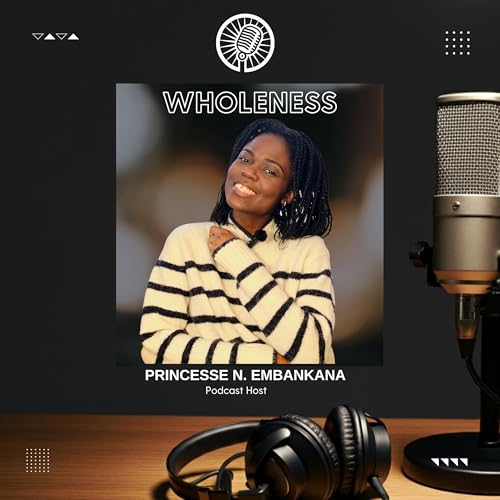 Episode 2: Whole, Not Broken