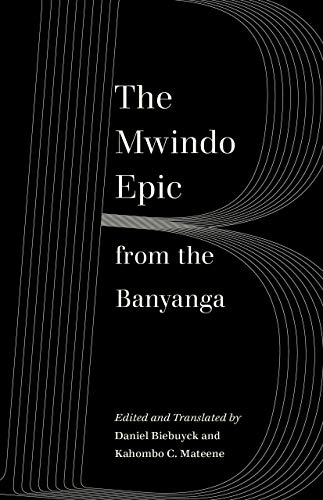The Mwindo Epic From The Banyanga (World Literature In Translation)