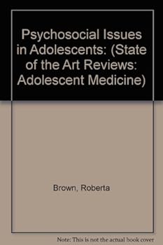 Hardcover Psychosocial Issues In Adolescents (STATE OF THE ART REVIEWS: ADOLESCENT MEDICINE) Book