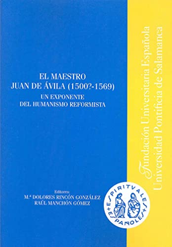 Portada de El mastro Juan de Ávila, 1500?-1569: un exponente del humanismo reformista: 6