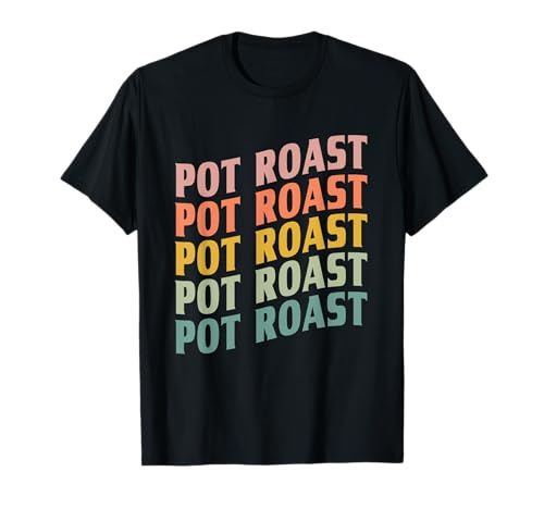Pot Roast Typeset Apparel Slow Cooking Love Meat T-Shirt