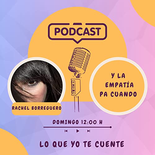 #24 Y la Empatía Pa Cuando...