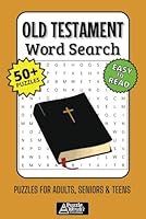 Old Testament Word Search Puzzle Book: 50+ Easy-to-Read Biblical Puzzles Featuring Stories, Heroes & Teachings from the Hebrew Bible for Adults, Seniors & Teens B0F5MS7571 Book Cover