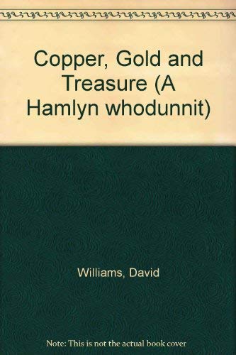 Copper, Gold & Treasure 0600207161 Book Cover